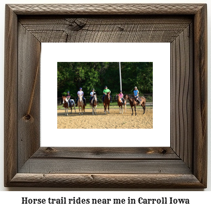 horse trail rides near me in Carroll, Iowa